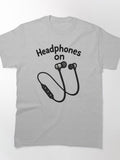 Headphones on Classic T-Shirt