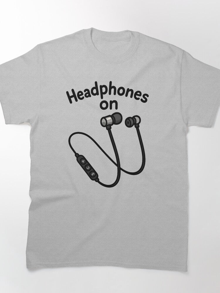 Headphones on Classic T-Shirt